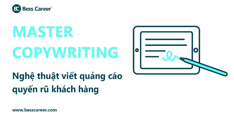 Master Copywriting - Nghệ thuật viết quảng cáo