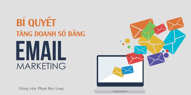 Chiến lược Email Marketing hiệu quả để gia tăng doanh số