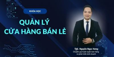 Quản lý cửa hàng bán lẻ hiệu quả